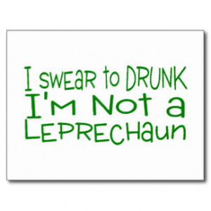 Swear Drunk Not Leprechaun Post Cards