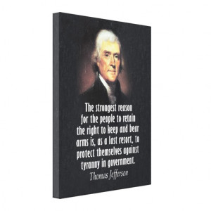 Thomas Jefferson Quote on the 2nd Amendment Canvas Print