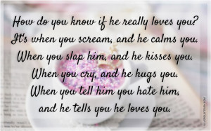 How Do You Know If He Really Loves You?, Picture Quotes, Love Quotes ...