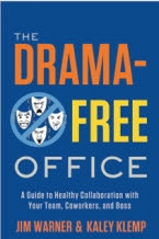 Drama-Free Office ” by Jim Warner and Kaley Klemp. Find out whether ...