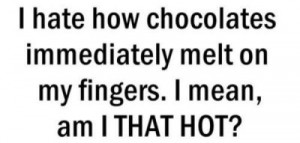 funny-quotes-sayings-chokolate-hot-man
