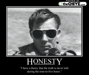 Hunter S. Thompson-quote rings true. Sometimes it boils down to what ...