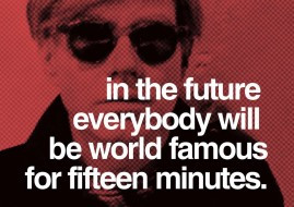 Andy Warhol Quotes Which Predicted the Future