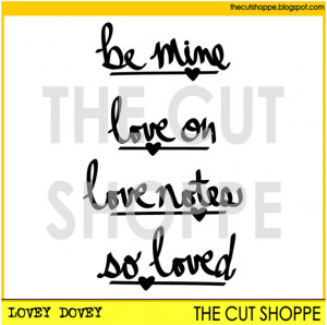 The Lovey Dovey cut file consists of 4 phrases, that can be used for ...