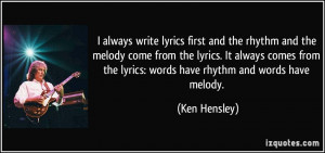 quote-i-always-write-lyrics-first-and-the-rhythm-and-the-melody-come ...