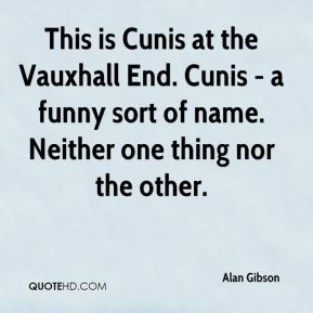 alan-gibson-quote-this-is-cunis-at-the-vauxhall-end-cunis-a-funny.jpg