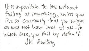 ... not have lived at all - in which case, you fail by default. - J.K