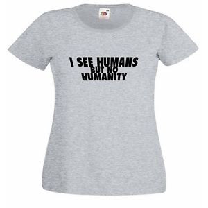 SEE-HUMANS-BUT-NO-HUMANITY-Quote-Ladies-Fitted-Heather-T-Shirt-in ...