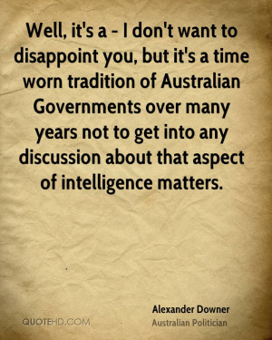 Alexander Downer Intelligence Quotes
