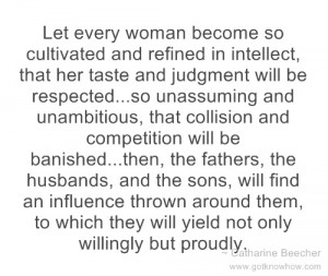 love this quote from Catharine Beecher