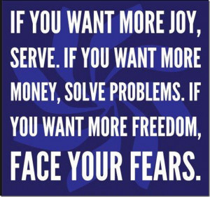 Serve, Solve Problems & Face Your Fears!!
