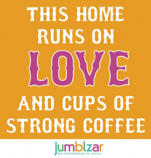 ... strong coffee #truth #jumblzar #lol #funny #mom #sayings #quotes #love