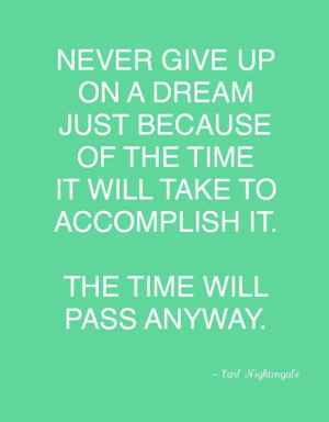 Never give up on a dream . . . . via Bright Bold & Beautiful