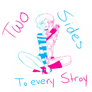 There is always two sides to every story.”