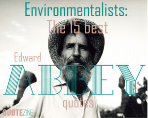 edward-abbey-quotes.jpg