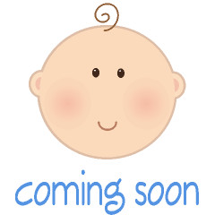 Coming Soon Baby Boy
