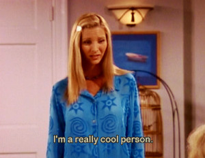 Friends Quotes Tv Phoebe Friends quotes... phoebe