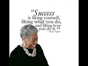 Maya Angelou on Success