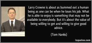 Larry Crowne is about as bummed out a human being as one can be when ...
