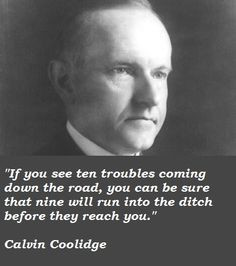 Famous Quotes, American President, President Calvin, Calvin Coolidge ...