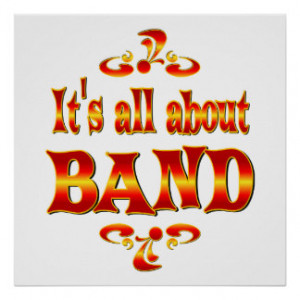 Band Sayings Posters & Prints