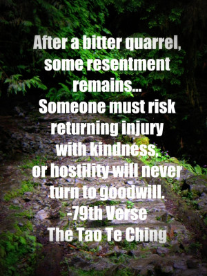 One of my most cherished quotes from The Tao Te Ching.