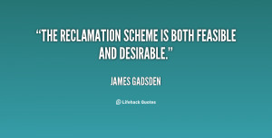 The reclamation scheme is both feasible and desirable.”