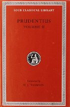 Prudentius Against Symmachus 2 Crowns of Martyrdom Scenes From