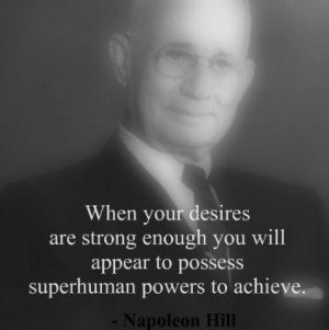 napoleon hill quotes sayings wisdom desire best cute 3 Lessons Learned ...
