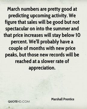 Marshall Prentice - March numbers are pretty good at predicting ...