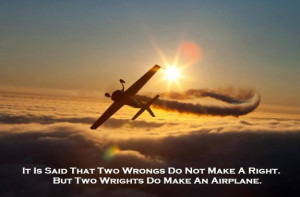 It is said that two wrongs do not make a right but two Wrights do make ...
