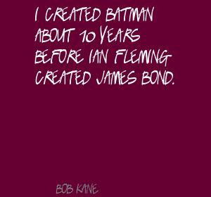 Bob Kane's quote #3