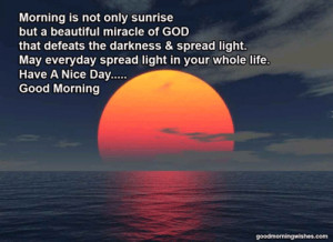 Morning is not only sunrise……. Good Morning