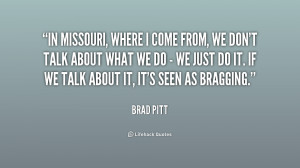 quote-Brad-Pitt-in-missouri-where-i-come-from-we-207436.png