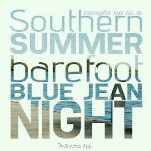 Barefoot Blue Jean Night- Jake Owen