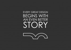 every great design begins with an even better story