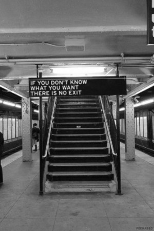 no exit.