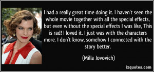 with all the special effects, but even without the special effects ...