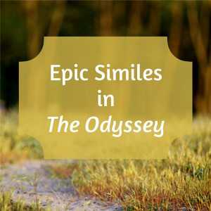 Epic Similes in The Odyssey