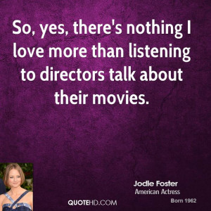 jodie-foster-jodie-foster-so-yes-theres-nothing-i-love-more-than.jpg
