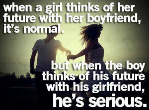 Picture Quotes » Relationship » When a girl thinks of her future ...