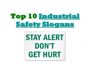 Top 10 industrial safety slogans