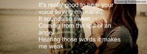 ... the lips of an angelhearing those words it makes me weak , Pictures