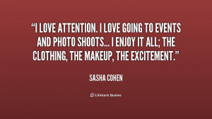 quote-Sasha-Cohen-i-love-attention-i-love-going-to-218056.png