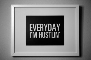 HUSTLIN' - inspirational typography poster - quote art sign - office ...