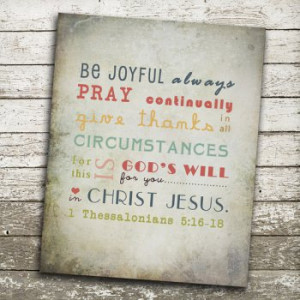 Bible Verse - Be Joyful - 1 Thess