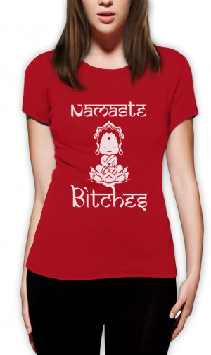 Namaste-Bitches-Women-T-Shirt-Rude-Funny-Yoga-Clothing-Workout-Quotes ...
