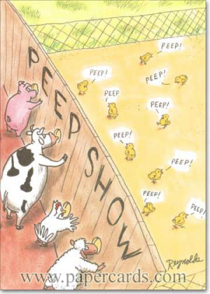 Funny Easter Card - FRONT: PEEP SHOW peep! peep! peep! peep! peep ...