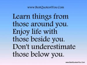 How to enjoy your Life Quotes - Enjoying your Life Quotes - Quote ...