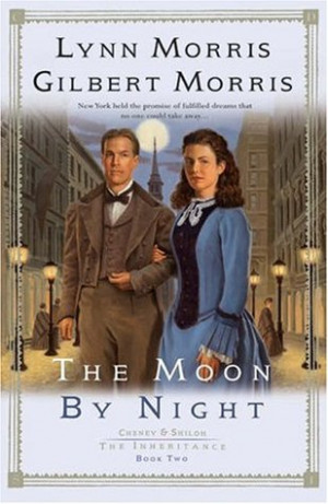 The Moon by Night (Cheney and Shiloh: The Inheritance #2)